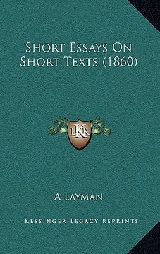 portada short essays on short texts (1860) (en Inglés)
