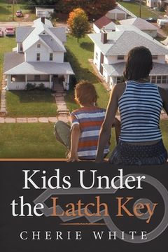 portada Kids Under the Latch Key (en Inglés)