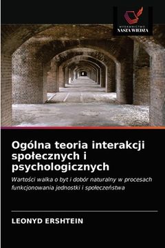 portada Ogólna teoria interakcji spolecznych i psychologicznych (in Polaco)