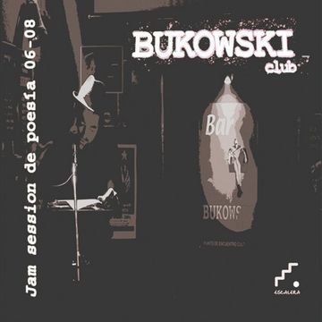 Bukowski Club Jam Session De Poes (VerS.O.S)