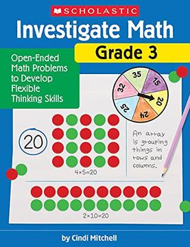 portada Investigate Math: Grade 3: Open-Ended Math Problems to Develop Flexible Thinking Skills (en Inglés)
