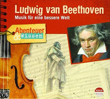 portada Abenteuer & Wissen: Ludwig van Beethoven: Musik für Eine Bessere Welt (en Alemán)