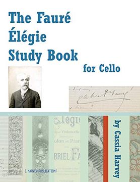 portada The Faure Elegie Study Book for Cello (in English)