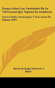 portada Ensayo Sobre las Variedades de la vid Comun que Vegetan en Andalucia: Con un Indice Etimologico y Tres Listas de Plantas (1807)