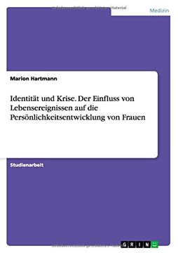 portada Identität und Krise. Der Einfluss von Lebensereignissen auf die Persönlichkeitsentwicklung von Frauen (German Edition)