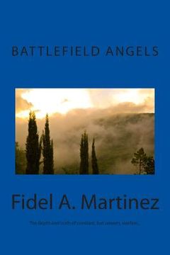 portada Battlefield Angels: What would you do if you saw Angels fighting on your behalf? (en Inglés)