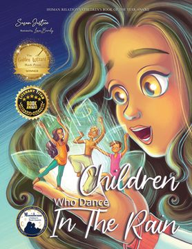 portada Children Who Dance in the Rain: Children's Book of the Year Award, a Book about Kindness, Gratitude, and a Child's Determination to Change the World (en Inglés)