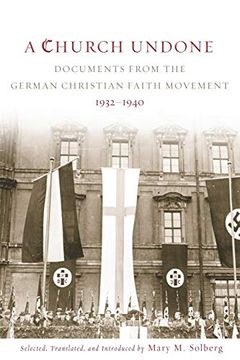 portada Church Undone: Documents From the German Christian Faith Movement, 1932-1940 (en Inglés)