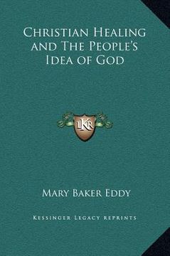 portada christian healing and the people's idea of god (in English)