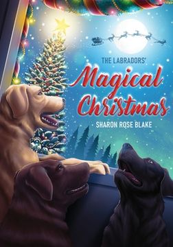 portada The Labradors' Magical Christmas (in English)