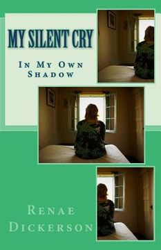 portada My Silent Cry: In My Own Shadow (in English)