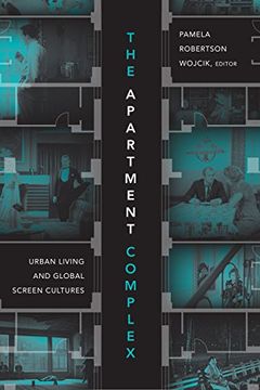 portada The Apartment Complex: Urban Living and Global Screen Cultures (in English)