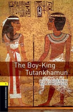 portada Oxford Bookworms Library: Level 1: The Boy-King Tutankhamun 
