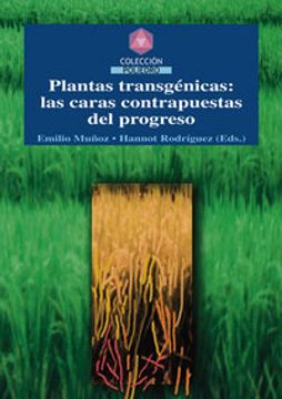 portada plantas transgénicas: las caras contrapuestas del progreso