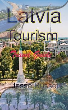 portada Latvia Tourism: Travel Guide (in English)