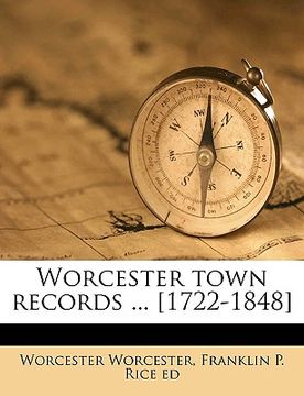 portada worcester town records ... [1722-1848] volume 1 (en Inglés)