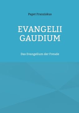 portada Evangelii Gaudium: Das Evangelium der Freude