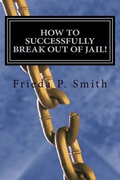 portada how to successfully break out of jail! (en Inglés)