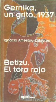portada Gernika, un Grito, 1937; Betizu, el Toro Rojo