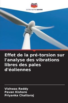 portada Effet de la pré-torsion sur l'analyse des vibrations libres des pales d'éoliennes (in French)