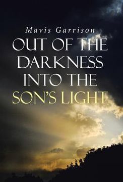 portada Out of the Darkness into the Son's Light (en Inglés)