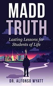 portada Madd Truth: Lasting Lessons for Students of Life (in English)
