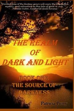 portada The Realm of Dark and Light: Book One: The Source of Darkness