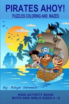 portada Pirates Ahoy! Kids Activity Book: Puzzles Coloring and Mazes (Kids Activity Books)