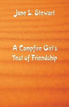 portada A Campfire Girl's Test of Friendship (en Inglés)