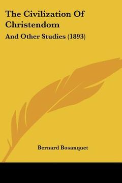 portada the civilization of christendom: and other studies (1893)