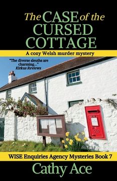 portada The Case of the Cursed Cottage: A Wise Enquiries Agency cozy Welsh murder mystery 