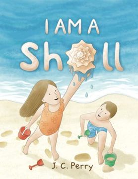 portada I am a Shell: The Tale of a Conch Shell who Saves the day (en Inglés)