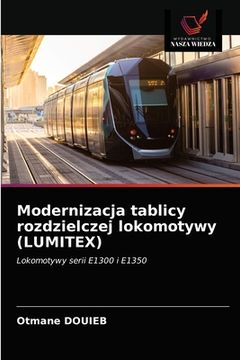 portada Modernizacja tablicy rozdzielczej lokomotywy (LUMITEX) (en Polaco)