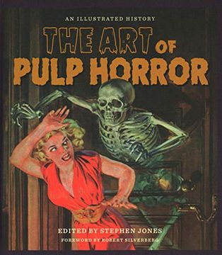 portada The art of Pulp Horror: An Illustrated History (Applause Books) 