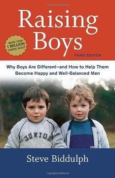 portada Raising Boys, Third Edition: Why Boys are Different--And how to Help Them Become Happy and Well-Balanced men (en Inglés)