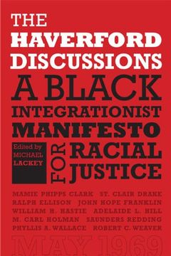 portada The Haverford Discussions: A Black Integrationist Manifesto for Racial Justice (en Inglés)
