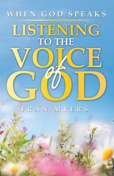 portada When God Speaks: Listening to the Voice of God (en Inglés)