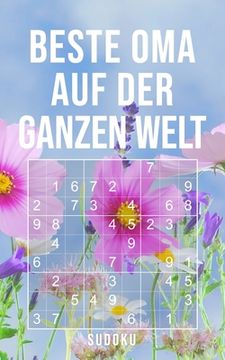 portada Beste Oma Auf Der Ganzen Welt - Sudoku: 150+ knifflige Rätsel - leicht - normal - schwer - Kleines Taschenbuch mit Lösungen - Tolles Geschenk für die (in German)