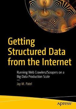 portada Getting Structured Data From the Internet: Running web Crawlers (en Inglés)