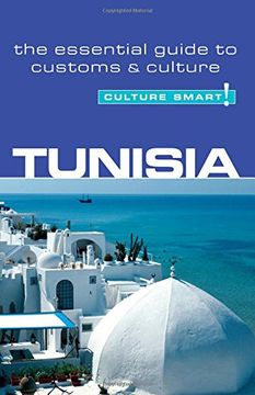 portada Tunisia - Culture Smart!: The Essential Guide to Customs & Culture (en Inglés)