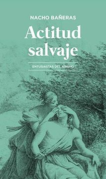 portada Actitud Salvaje: Entusiastas del Abismo: 456 (Alfa y Omega) (in Spanish)