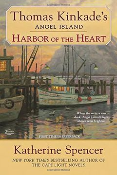 portada Harbor of the Heart: Thomas Kinkade's Angel Island