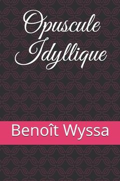 portada Opuscule Idyllique (in French)