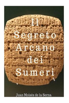 portada Il Segreto Arcano dei Sumeri (en Italiano)