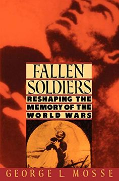 portada Fallen Soldiers: Reshaping the Memory of the World Wars (en Inglés)