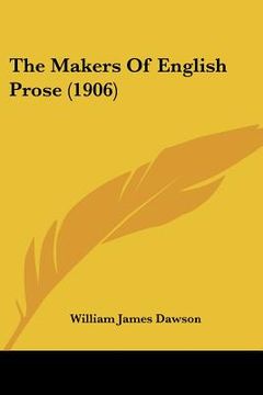 portada the makers of english prose (1906) (in English)