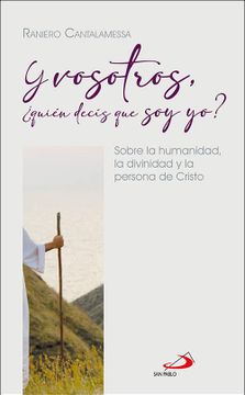 portada Y Vosotros,¿ Quién Decís que soy Yo? Sobre la Humanidad, la Divinidad y la Persona de Cristo: 3 (Ruaj) (in Spanish)