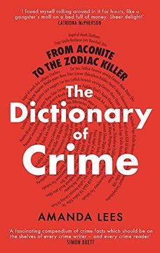 portada From Aconite to the Zodiac Killer: The Dictionary of Crime (en Inglés)