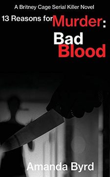 portada 13 Reasons for Murder bad Blood: A Britney Cage Serial Killer Novel (13 Reasons for Murder #5) (5) (en Inglés)