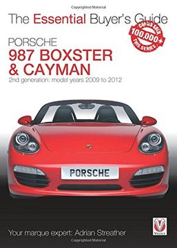 portada Porsche 987 Boxster & Cayman: 2nd Generation - Model Years 2009 to 2012 Boxster, S, Spyder & Black Editions; Cayman, S, R & Black Editions